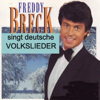 Freddy Breck singt deutsche Volkslieder by Freddy Breck