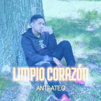 Limpio Corazon by Anti-Ateo