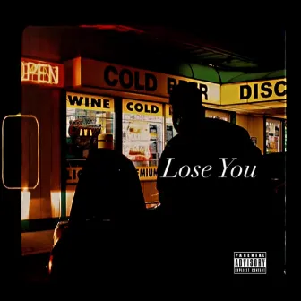 Lose You by Chri$topher