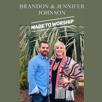 Made To Worship by Jennifer Johnson