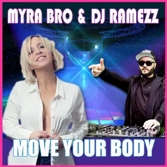 Move Your Body by DJ Ramezz