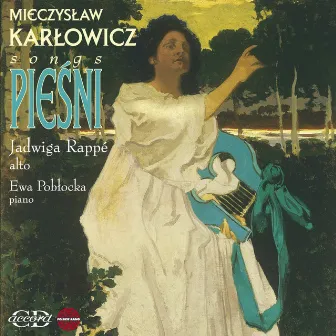 Karlowicz: Songs by Jadwiga Rappe