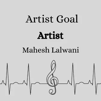 Artist Goal by Mahesh Lalwani