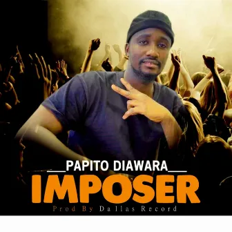 Imposer by papito diawara