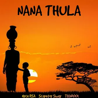 Nana Thula by Nyce RSA