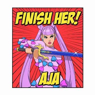 Finish Her! by Aja