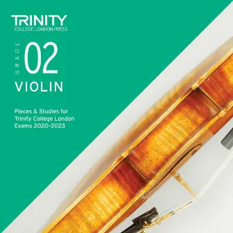 Grade 2 Violin Pieces & Studies for Trinity College London Exams 2020-2023 by Liz Partridge