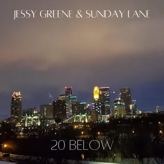 20 Below by Sunday Lane