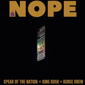 NOPE by Spear of the Nation