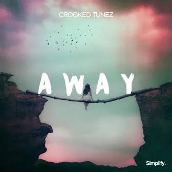 Away by Crooked Tunez