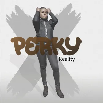 Reality by Perky