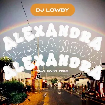 Alexandra 2.0 by Dj Lowby