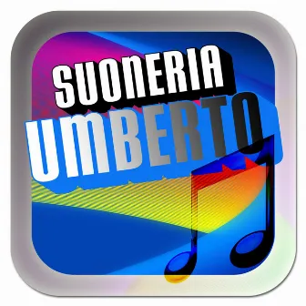 Suoneria umberto (Le suonerie con il mio nome per cellulari) by Unknown Artist