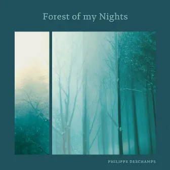 Forest of my Nights by Philippe Deschamps