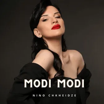 Modi Modi by Nino Chkheidze