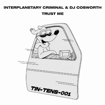 Trust Me by DJ Cosworth