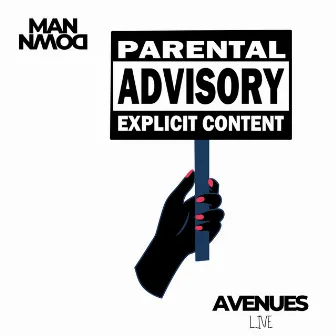 Avenues (Live) by Man Down