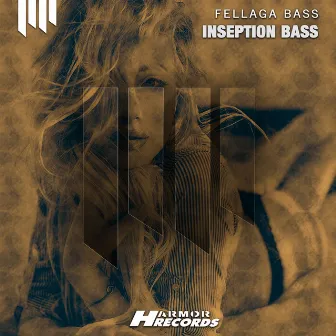 Inseption Bass by Fellaga Bass