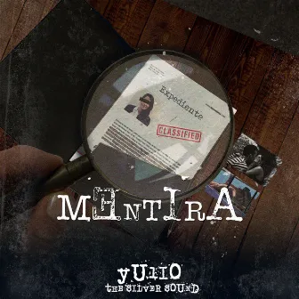 Mentira by Yulio the Silver Sound