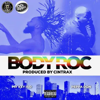 Body Roc by Peppa Don