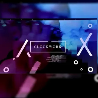 Clockwork by Tha Nazdaq