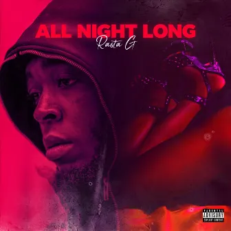 All Night Long by Rasta G