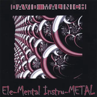 Ele-mental Instru-metal by David Malinich