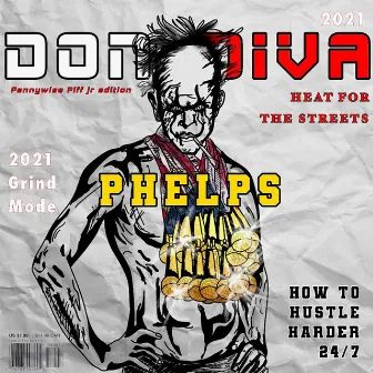 PHELPS by Piff Pennywise JR