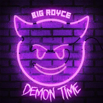 Demom Time by Big Royce