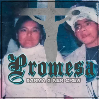 PROMESAS (KarmaNerCrew) by Karma