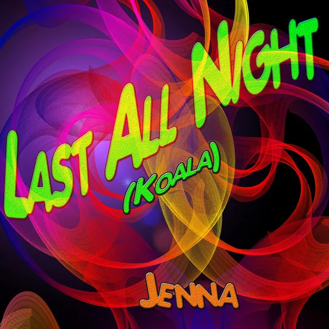 Last All Night (Koala Club Mix)