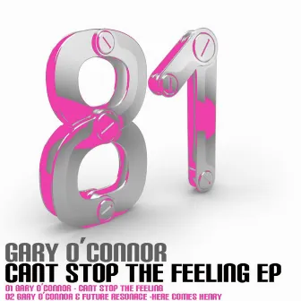 Can't Stop The Feeling EP by Gary O'Connor