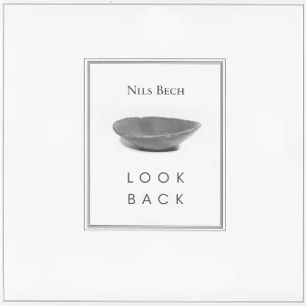 Look Back by Nils Bech