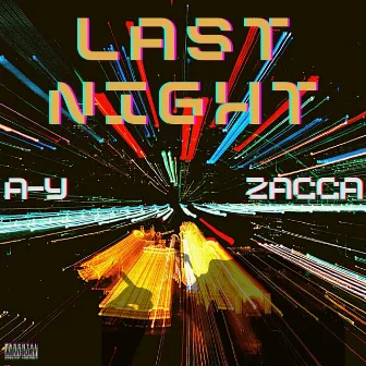 Last Night by Zacca