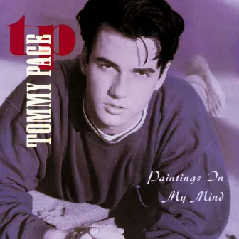 Paintings In My Mind by Tommy Page