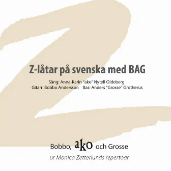 Z-Låtar På Svenska Med Bag by Anna-Karin ako Nytell Oldeberg