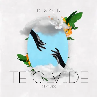 Te Olvidé by Dixzon