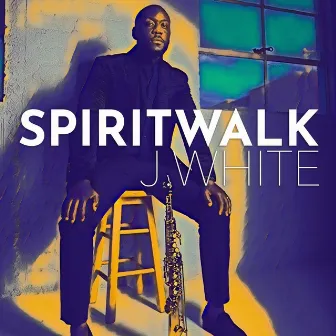 Spirit Walk by J. White