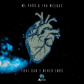 Love Can't Never Ends by Tha Weedaz