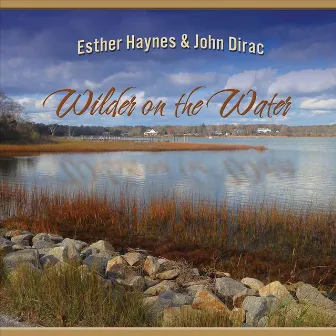 Wilder on the Water by John Dirac