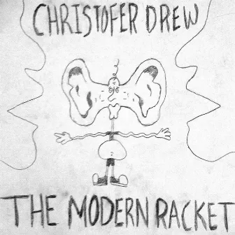 The Modern Racket by Christofer Drew