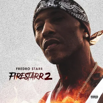 Firestarr 2 by Fredro Starr