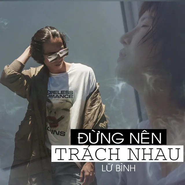 Đừng Nên Trách Nhau