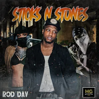 Sticks n Stones by Rod Dav