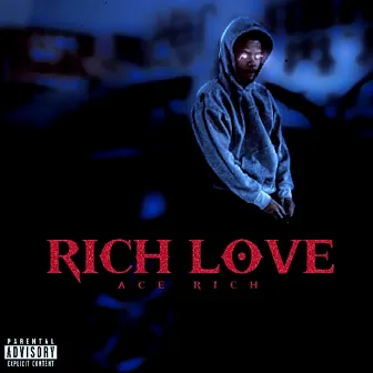 RICH LOVE by Ace Rich