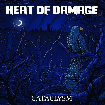 Cataclysm by Heat of Damage