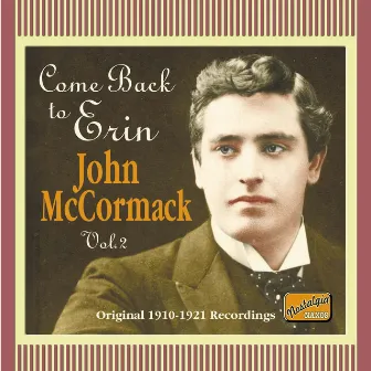 Come Back To Erin (Recordings 1910-1921) by Walter B. Rogers