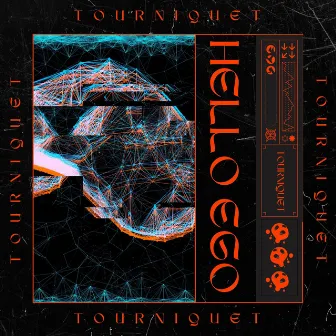 Tourniquet by Hello Ego