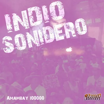 Indio Sonidero by Amambay 100.000