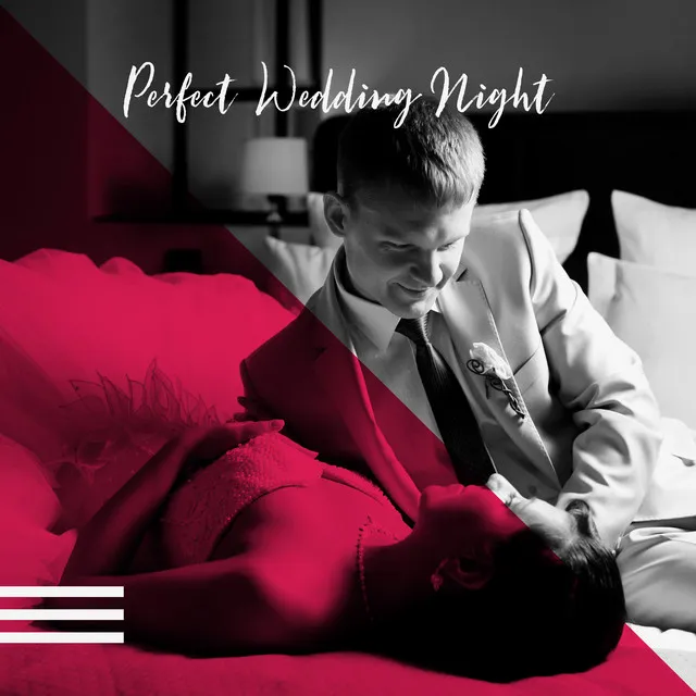 Perfect Wedding Night - Romantic Piano Music Collection for the First Night with Your Wife or Husband